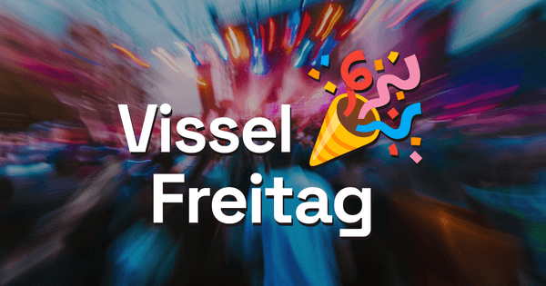 Vissel Freitag